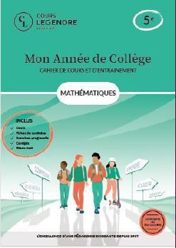 MON ANNEE DE COLLEGE - CAHIER DE COURS ET D'ENTRAINEMENT - MATHEMATIQUES - 5EME - COURS FICHES DE S