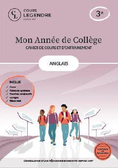 MON ANNEE DE COLLEGE - 3EME ANGLAIS-CAHIER DE COURS ET D'ENTRAINEMENT - COURS FICHES DE SYNTHESE E