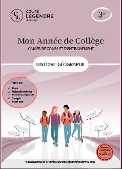 MON ANNEE DE COLLEGE - CAHIER DE COURS ET D'ENTRAINEMENT - HISTOIRE-GEOGRAPHIE - 3EME - COURS BILAN