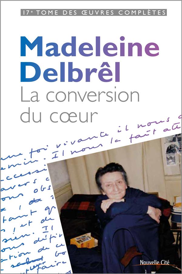 LA CONVERSION DU COEUR - TOME XVII DES OEUVRES COMPLETES