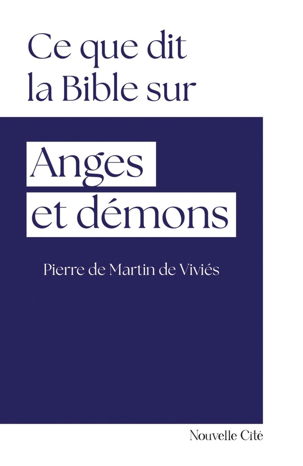 CE QUE DIT LA BIBLE SUR ANGES ET DEMONS