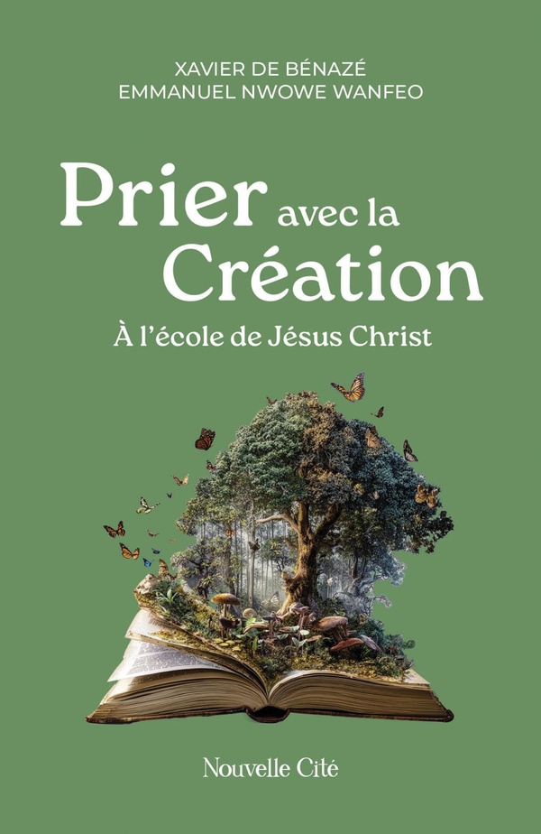 PRIER AVEC LA CREATION - A L'ECOLE DE JESUS CHRIST