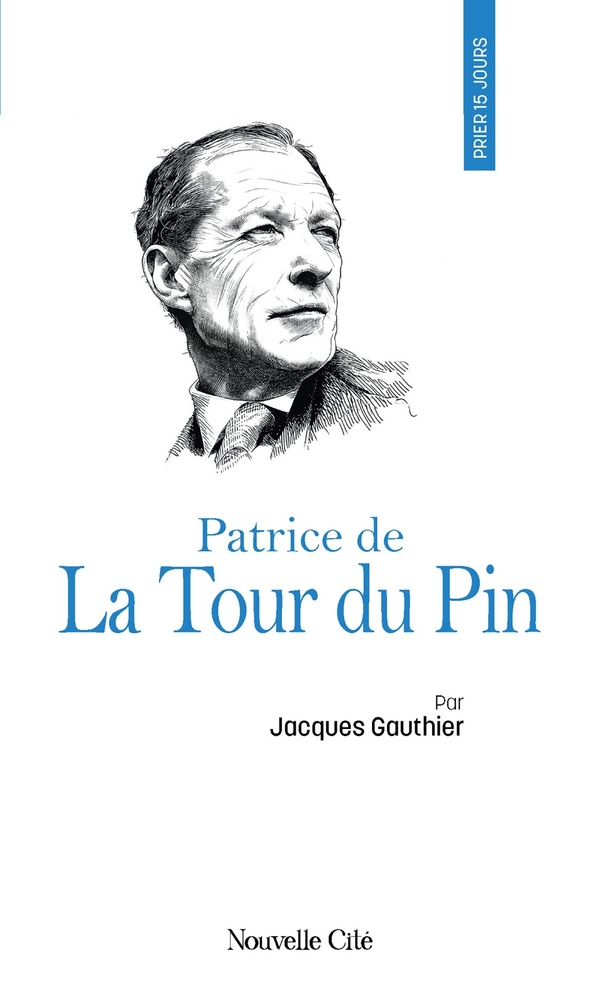 PRIER 15 JOURS AVEC PATRICE DE LA TOUR DU PIN - N 34