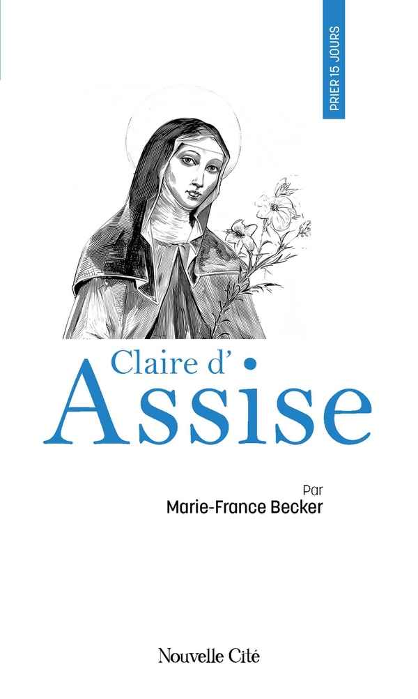 PRIER 15 JOURS AVEC CLAIRE D'ASSISE - N 55