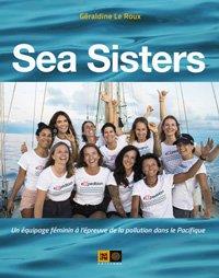 SEA SISTERS - UN EQUIPAGE FEMININ A L'EPREUVE DE LA POLLUTIO