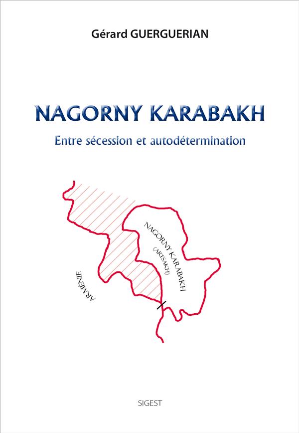 NAGORNY KARABAKH : ENTRE SECESSION ET AUTODETERMINATION