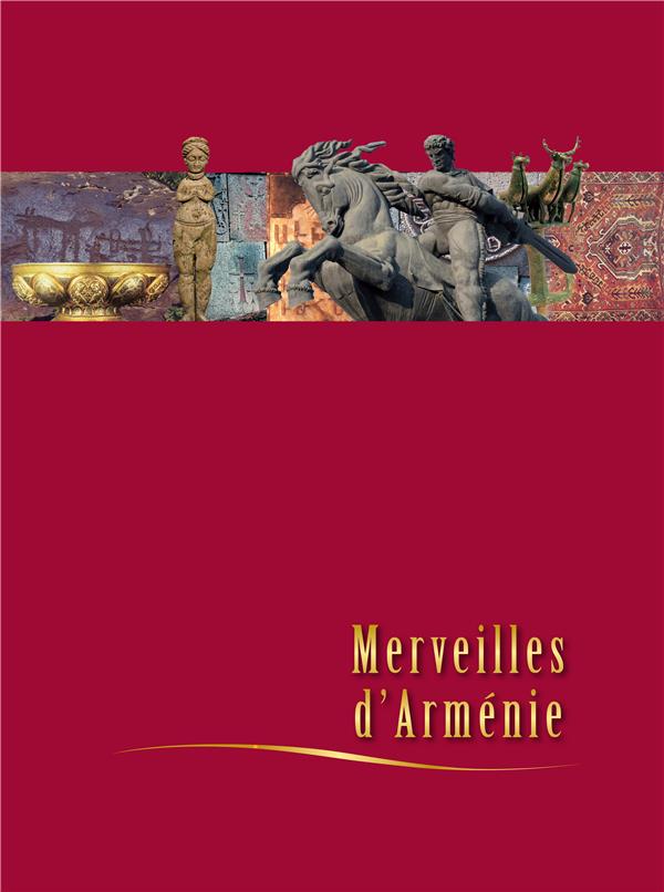 MERVEILLES D'ARMENIE - NLLE ED. AUGMENTEE