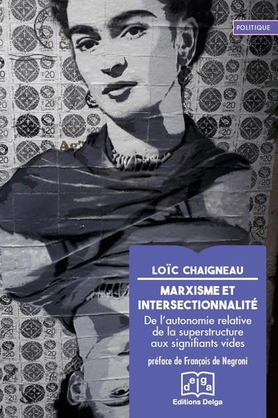 MARXISME ET INERSECTIONNALITE - DE L'AUTONOMIE RELATIVE DE LA SUPERSTRUCTURE DES SIGNIFIANTS VIDES