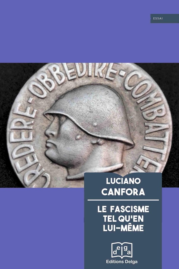 LE FASCISME TEL QU'EN LUI-MEME