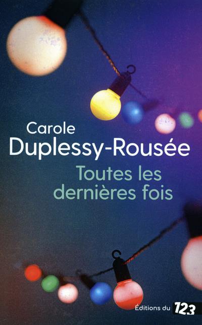 TOUTES LES DERNIERES FOIS