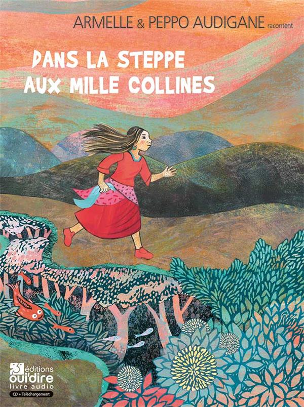 DANS LA STEPPE AUX MILLE COLLINES