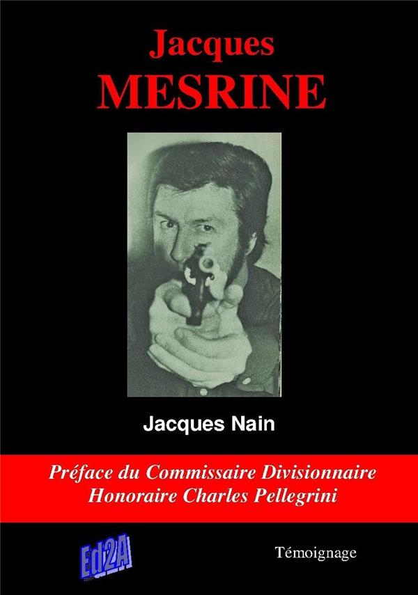 JACQUES MESRINE - PREFACE DE CHARLES PELLEGRINI