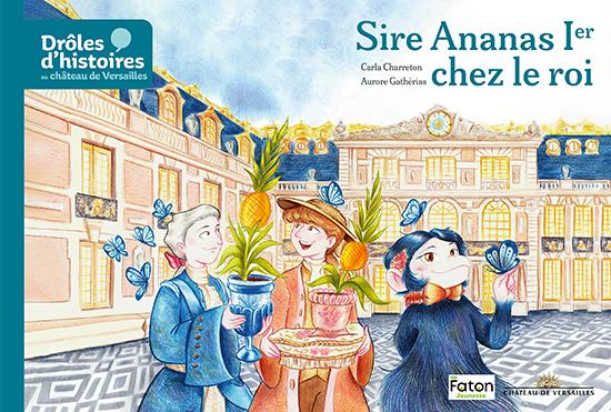 SIRE ANANAS 1ER CHEZ LE ROI