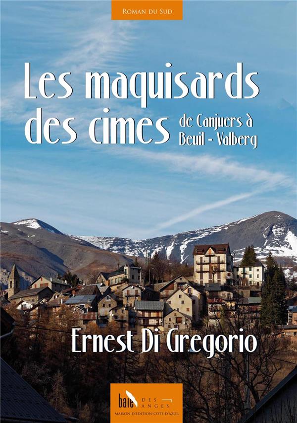 LES MAQUISARDS DES CIMES