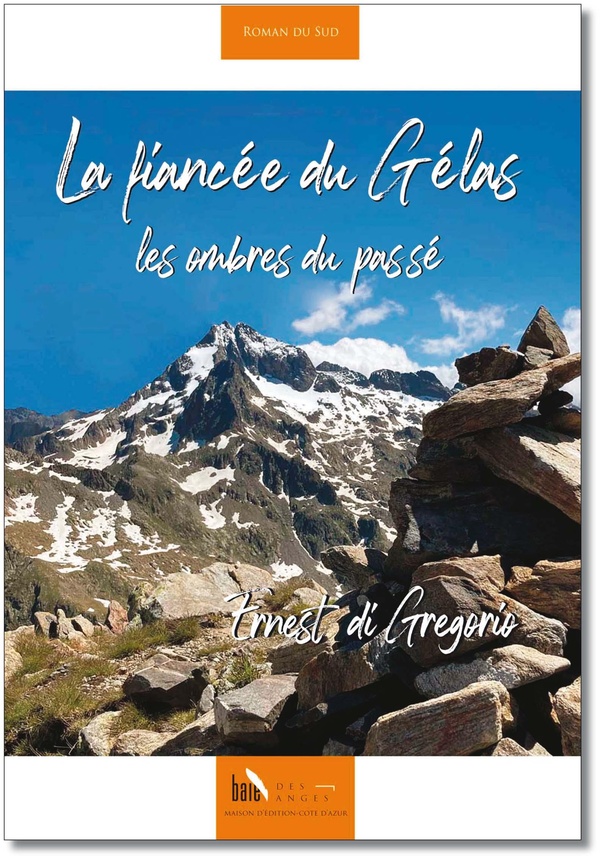 LA FIANCEE DU GELAS, LES OMBRES DU PASSE