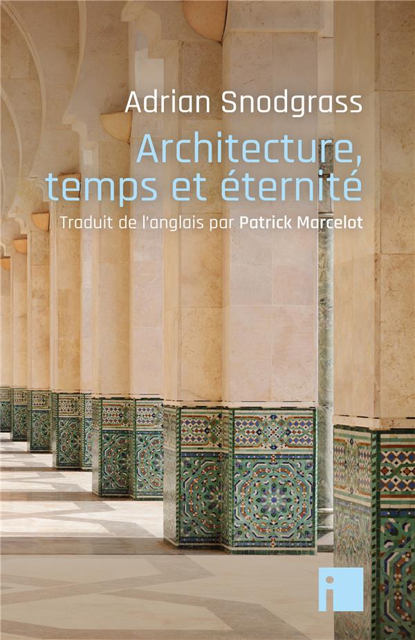 ARCHITECTURE, TEMPS ET ETERNITE