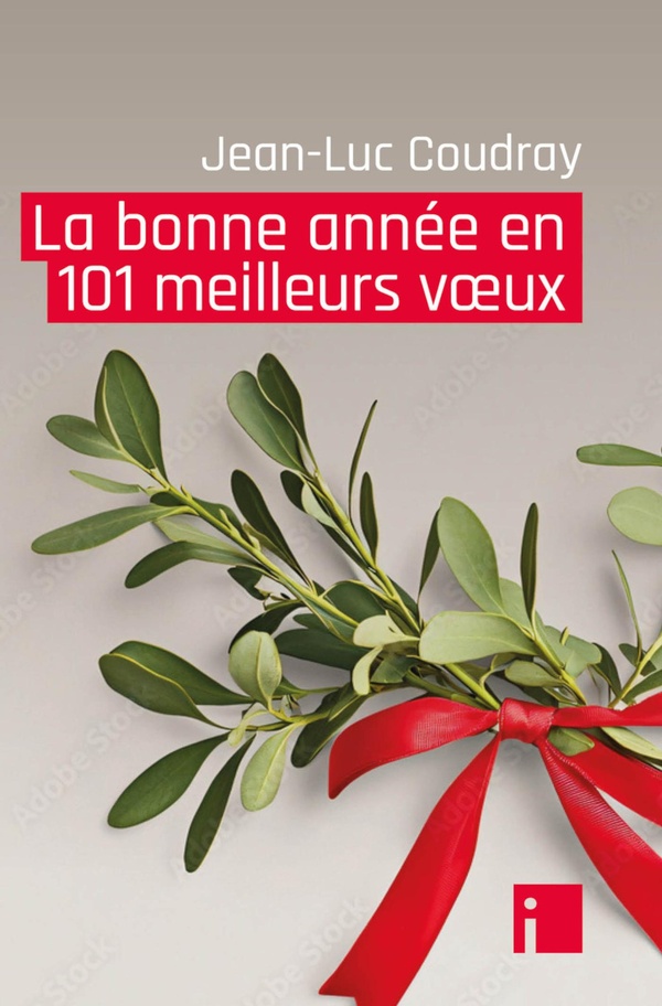 LA BONNE ANNEE EN 101 MEILLEURS VOEUX