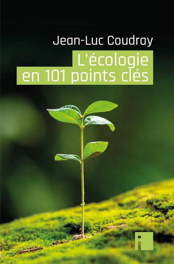 L'ECOLOGIE EN 101 POINTS CLES