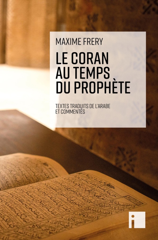 LE CORAN AU TEMPS DU PROPHETE