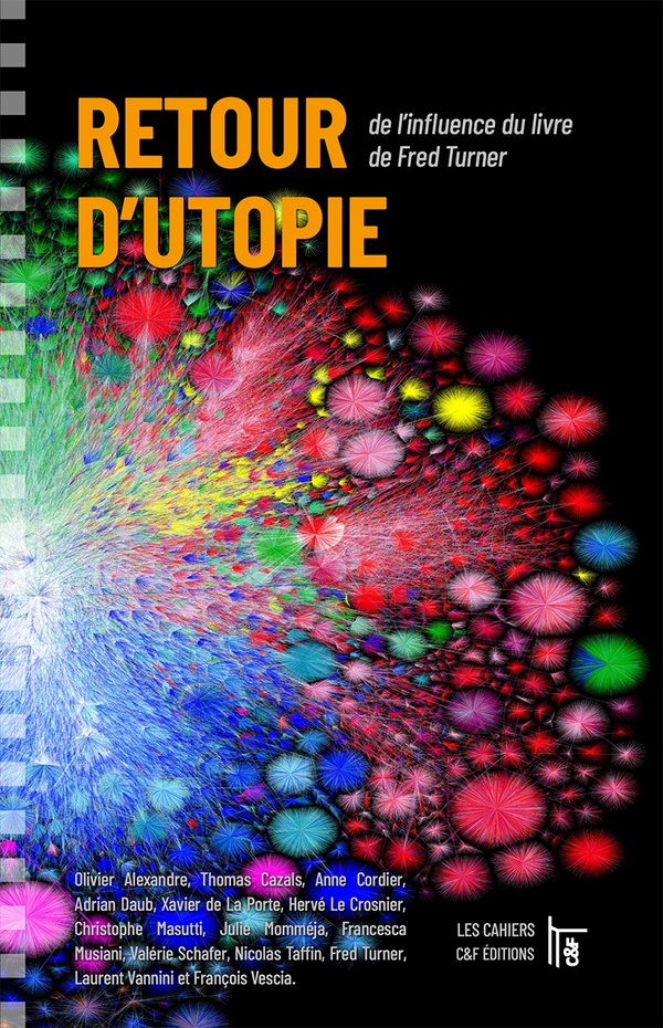 RETOUR D'UTOPIE - DE L'INFLUENCE DU LIVRE DE FRED TURNER