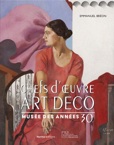 CHEFS D OEUVRE ART DECO - MUSEE DES ANNEES 30