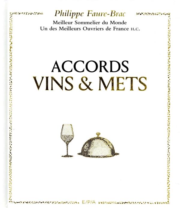 ACCORDS VINS ET METS, SELON FAURE-BRAC