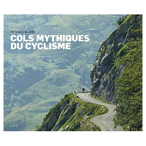 COLS MYTHIQUES DU CYCLISME