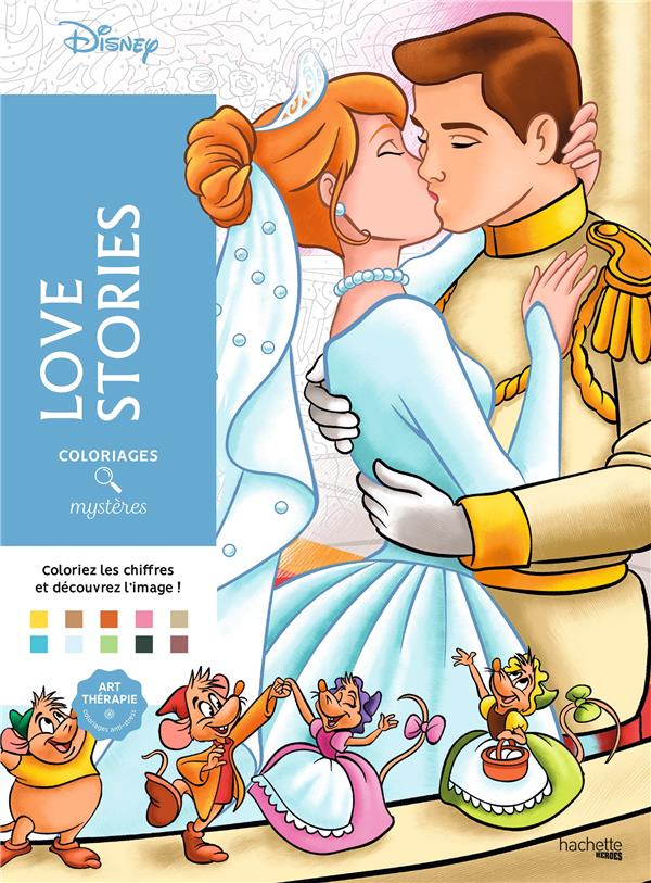 COLORIAGES MYSTERES DISNEY - LOVE STORIES