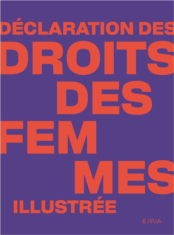 couverture du livre DECLARATION DES DROITS DES FEMMES ILLUSTREE