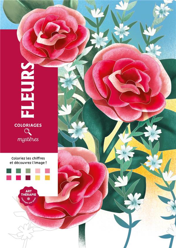 COLORIAGES MYSTERES - FLEURS