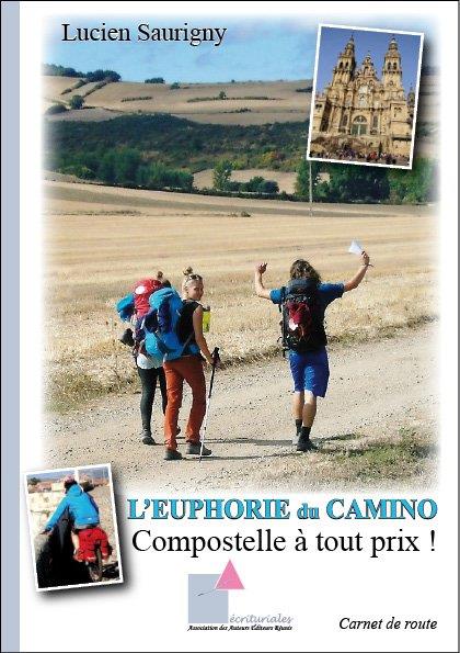 L EUPHORIE DU CAMINO