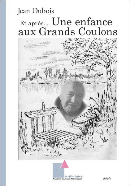 ET APRES... UNE ENFANCE AUX GRANDS COULONS