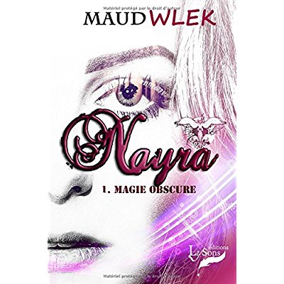 NAYRA - TOME 1 : MAGIE OBSCURE
