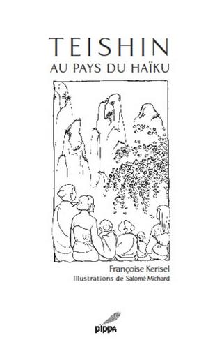 TEISHIN AU PAYS DU HAIKU