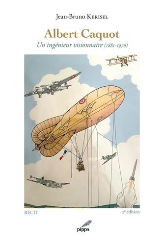 ALBERT CAQUOT - UN INGENIEUR VISIONNAIRE (1881-1976)