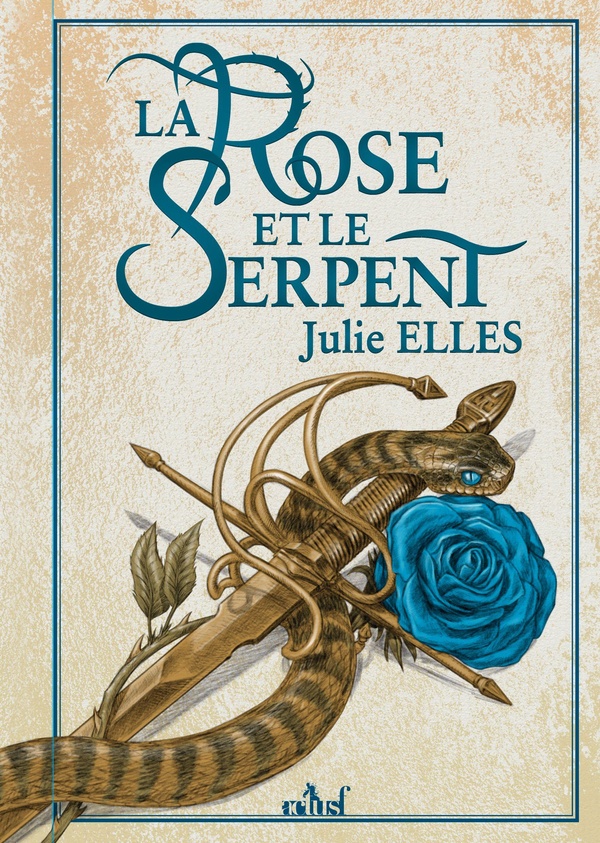 LA ROSE ET LE SERPENT