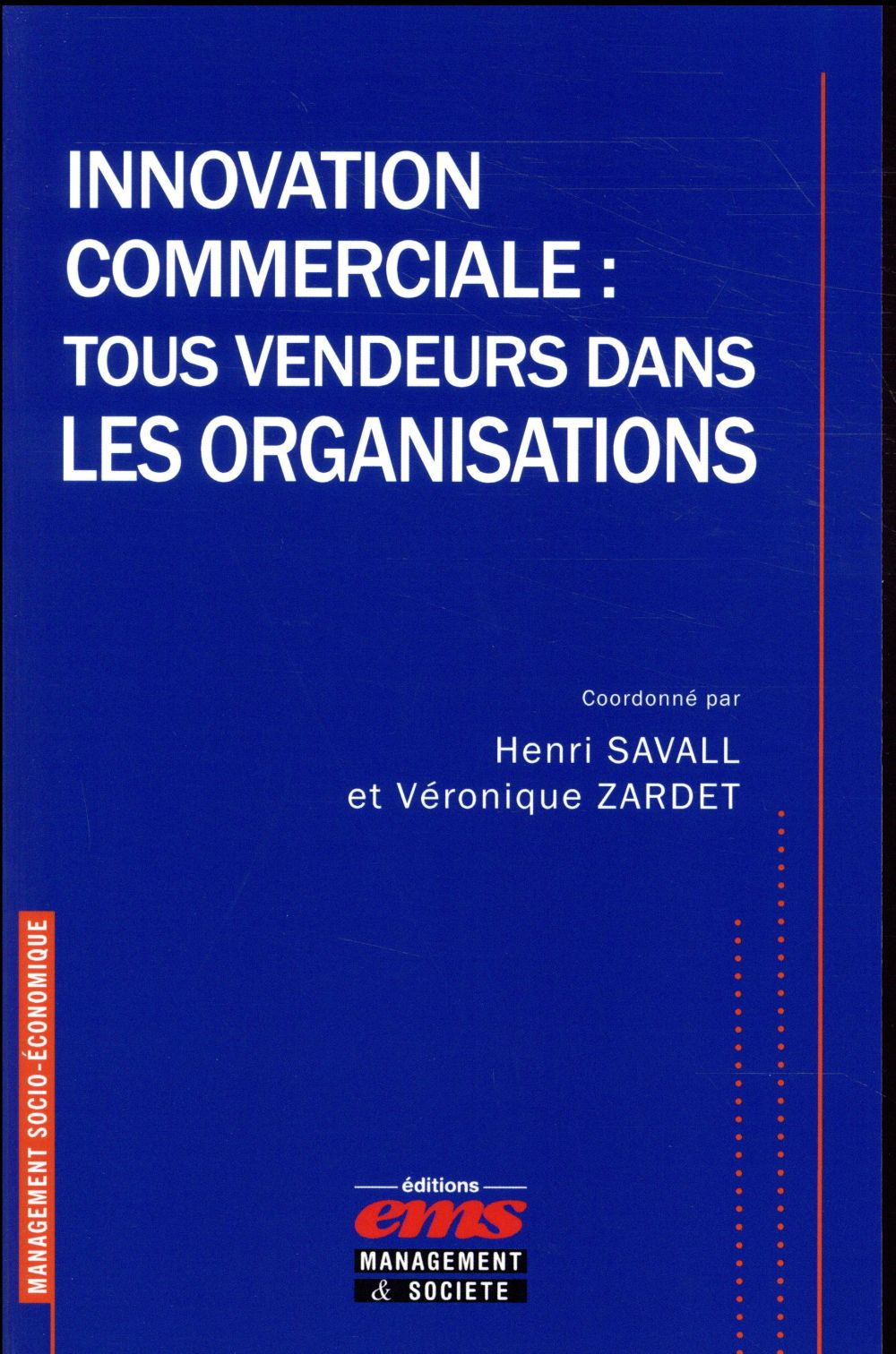 INNOVATION COMMERCIALE : TOUS VENDEURS DANS LES ORGANISATIONS