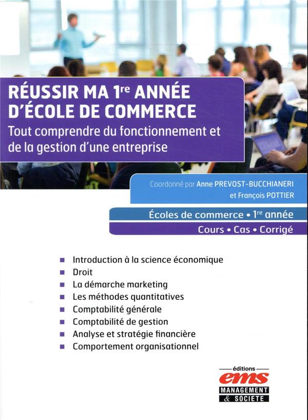 L'ENTREPRISE DANS TOUS SES ETATS - SYNTHESE DES FONDAMENTAUX DE GESTION. ECOLES DE COMMERCE, 1RE ANN