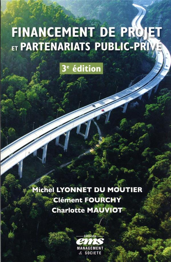 FINANCEMENT DE PROJET ET PARTENARIATS PUBLIC-PRIVE - 3E EDITION