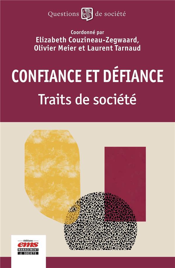 CONFIANCE ET DEFIANCE - TRAITS DE SOCIETE
