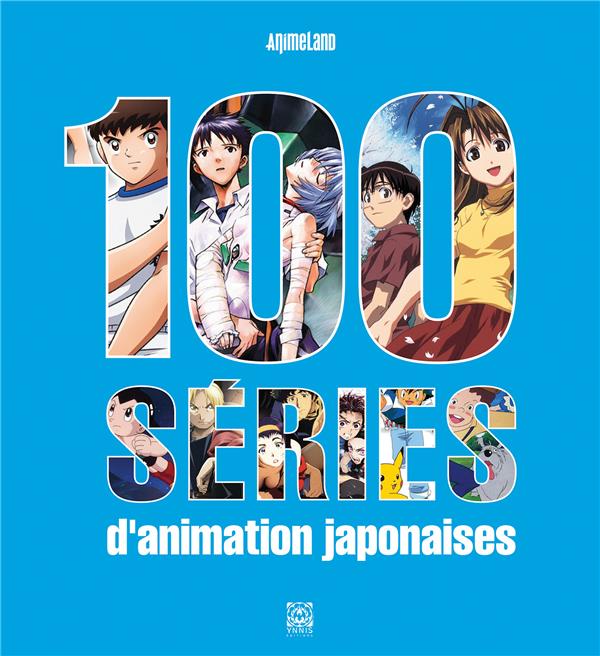 100 SERIES D'ANIMATION JAPONAISES