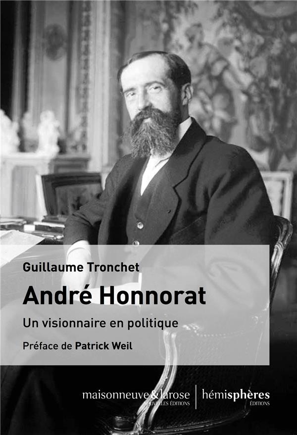 ANDRE HONNORAT - UN VISIONNAIRE EN POLITIQUE