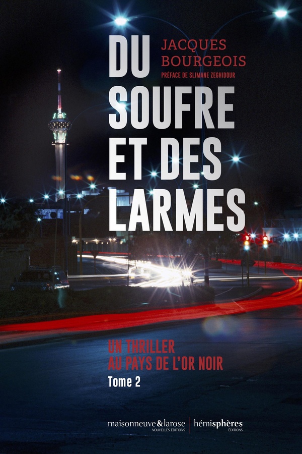 DU SOUFRE ET DES LARMES - UN THRILLER MYSTICO-POLITIQUE AU PAYS DE L'OR NOIR