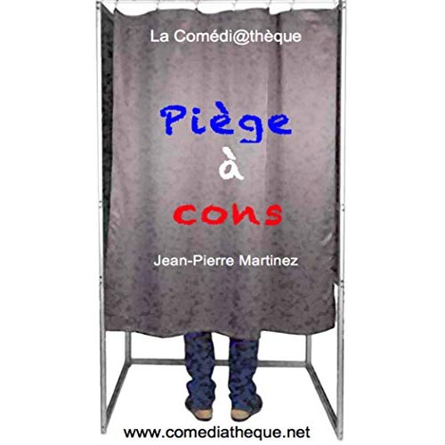 PIEGE A CONS
