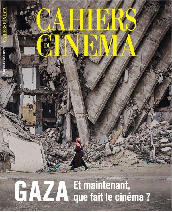 CAHIERS DU CINEMA N 825 - NOVEMBRE 2025