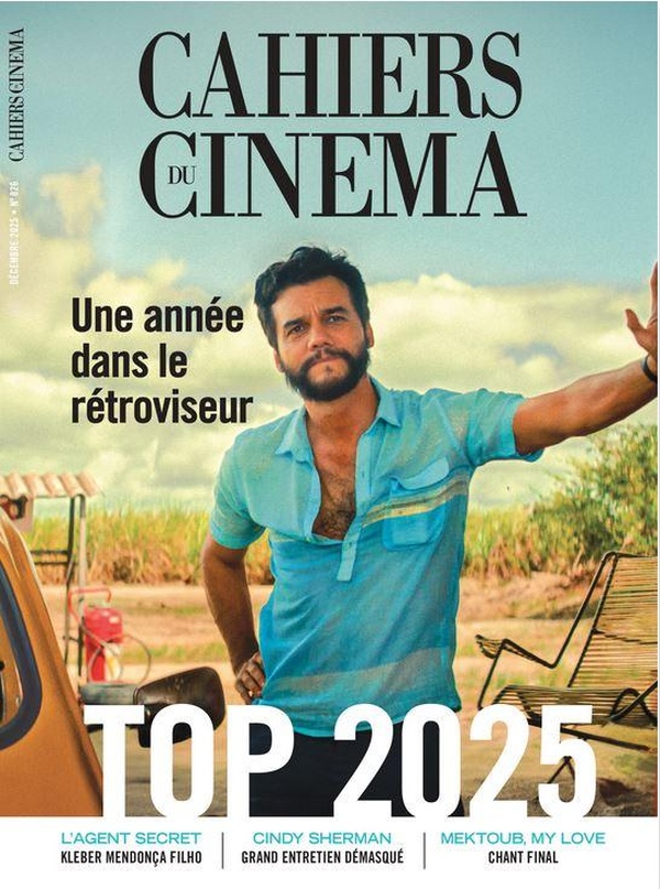 CAHIERS DU CINEMA N 826 : TOP 2025 - DECEMBRE 2025 - UNE ANNEE DANS LE RETROVISEUR