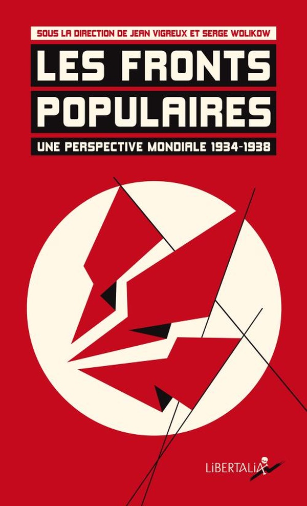 LES FRONTS POPULAIRES, UNE PERSPECTIVE MONDIALE (1934-1938)