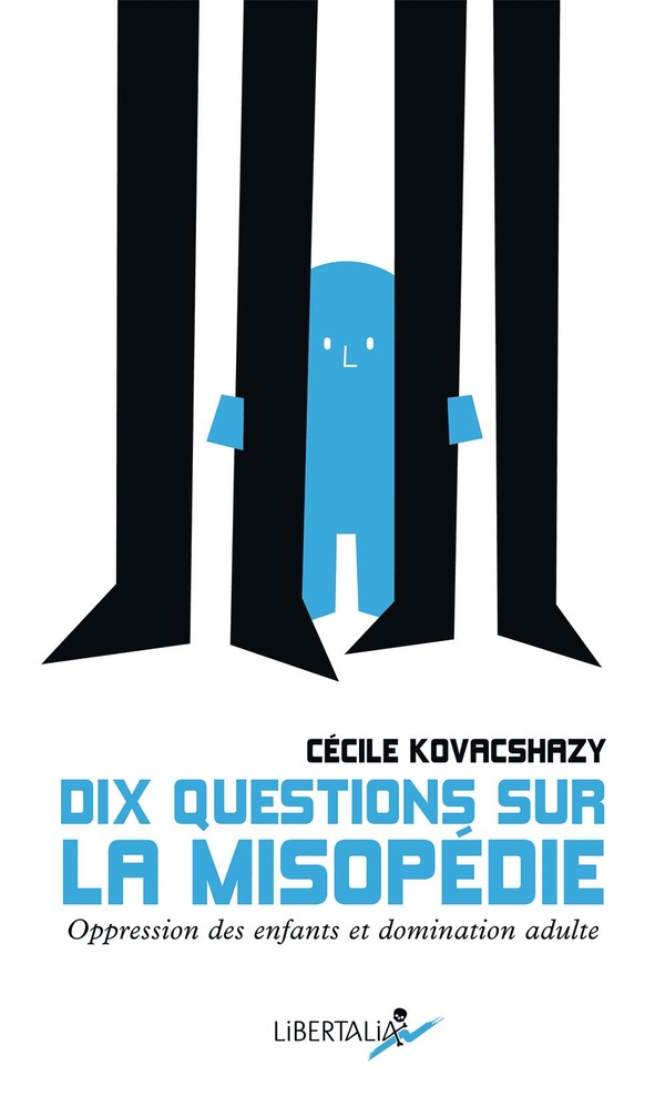 DIX QUESTIONS SUR LA MISOPEDIE - OPPRESSION DES ENFANTS ET D