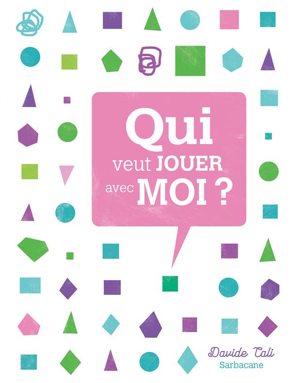 QUI VEUT JOUER AVEC MOI ?