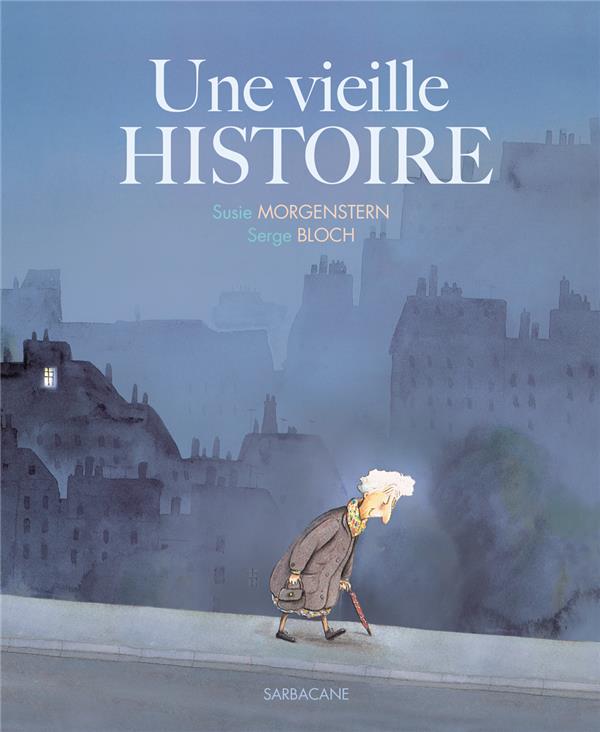 UNE VIEILLE HISTOIRE